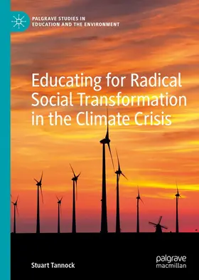 Tannock |  Educating for Radical Social Transformation in the Climate Crisis | eBook | Sack Fachmedien