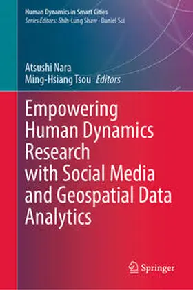 Nara / Tsou |  Empowering Human Dynamics Research with Social Media and Geospatial Data Analytics | eBook | Sack Fachmedien