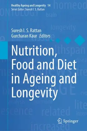 Kaur / Rattan |  Nutrition, Food and Diet in Ageing and Longevity | Buch |  Sack Fachmedien