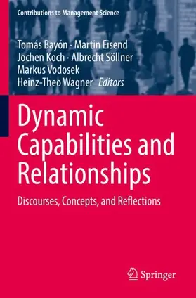 Bayón / Eisend / Koch |  Dynamic Capabilities and Relationships | Buch |  Sack Fachmedien