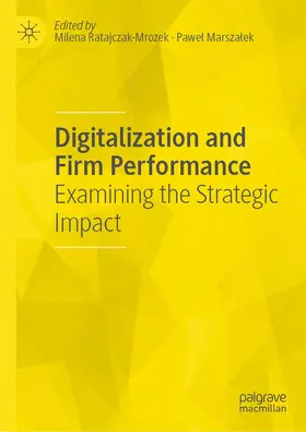 Marszalek / Ratajczak-Mrozek / Marszalek |  Digitalization and Firm Performance | Buch |  Sack Fachmedien