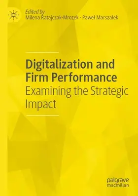 Marszalek / Ratajczak-Mrozek / Marszalek |  Digitalization and Firm Performance | Buch |  Sack Fachmedien