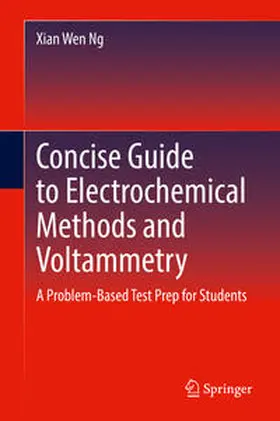 Ng | Concise Guide to Electrochemical Methods and Voltammetry | E-Book | sack.de