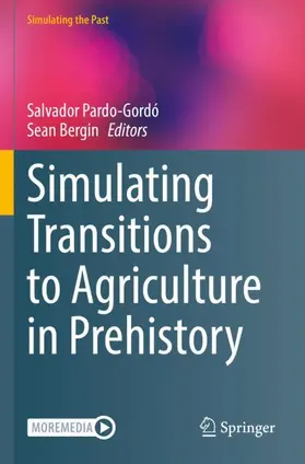Bergin / Pardo-Gordó |  Simulating Transitions to Agriculture in Prehistory | Buch |  Sack Fachmedien