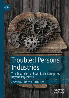 Harbusch |  Troubled Persons Industries | Buch |  Sack Fachmedien