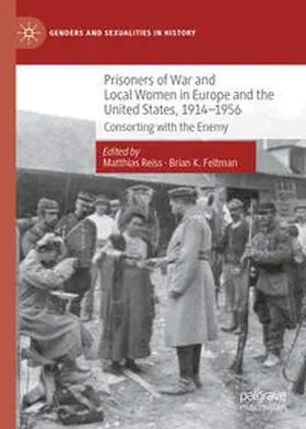 Reiss / Feltman |  Prisoners of War and Local Women in Europe and the United States, 1914-1956 | eBook | Sack Fachmedien