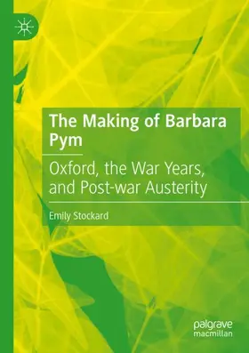 Stockard |  The Making of Barbara Pym | Buch |  Sack Fachmedien