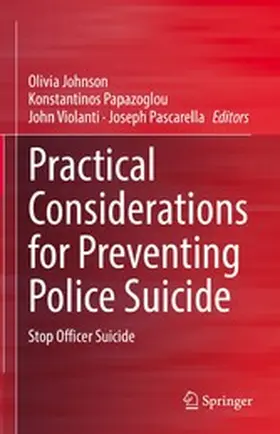 Johnson / Papazoglou / Violanti | Practical Considerations for Preventing Police Suicide | E-Book | sack.de