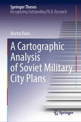 Davis |  A Cartographic Analysis of Soviet Military City Plans | Buch |  Sack Fachmedien