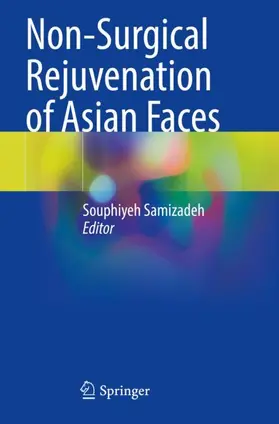 Samizadeh |  Non-Surgical Rejuvenation of Asian Faces | Buch |  Sack Fachmedien