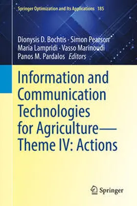 Bochtis / Pearson / Lampridi | Information and Communication Technologies for Agriculture—Theme IV: Actions | E-Book | sack.de