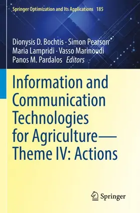 Bochtis / Pearson / Pardalos |  Information and Communication Technologies for Agriculture-Theme IV: Actions | Buch |  Sack Fachmedien