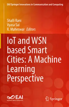 Rani / Sai / Maheswar | IoT and WSN based Smart Cities: A Machine Learning Perspective | E-Book | sack.de
