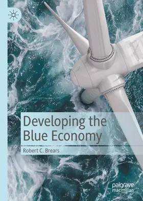 Brears | Developing the Blue Economy | Buch | 978-3-030-84215-4 | www2.sack.de
