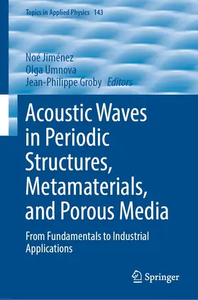 Jiménez / Umnova / Groby |  Acoustic Waves in Periodic Structures, Metamaterials, and Porous Media | eBook | Sack Fachmedien