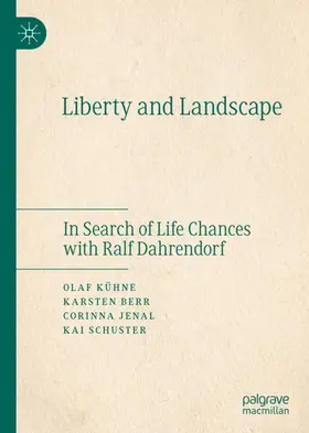 Kühne / Schuster / Berr |  Liberty and Landscape | Buch |  Sack Fachmedien