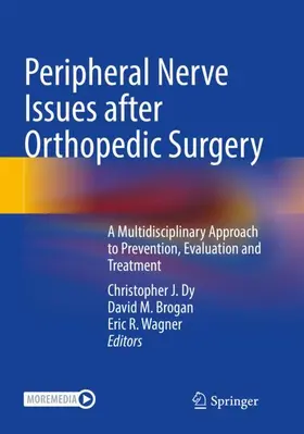 Dy / Wagner / Brogan |  Peripheral Nerve Issues after Orthopedic Surgery | Buch |  Sack Fachmedien