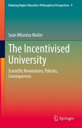 Muller |  The Incentivised University | Buch |  Sack Fachmedien