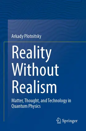 Plotnitsky |  Reality Without Realism | Buch |  Sack Fachmedien