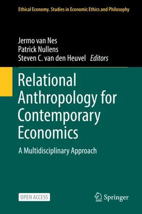 van Nes / van den Heuvel / Nullens |  Relational Anthropology for Contemporary Economics | Buch |  Sack Fachmedien