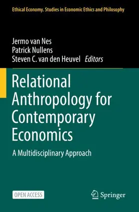 van Nes / van den Heuvel / Nullens |  Relational Anthropology for Contemporary Economics | Buch |  Sack Fachmedien