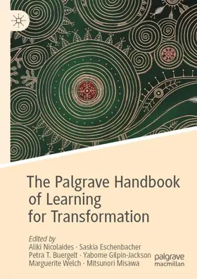 Nicolaides / Eschenbacher / Misawa |  The Palgrave Handbook of Learning for Transformation | Buch |  Sack Fachmedien