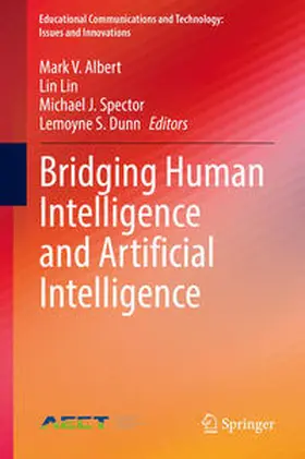 Albert / Lin / Spector |  Bridging Human Intelligence and Artificial Intelligence | eBook | Sack Fachmedien