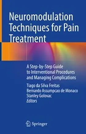 Freitas / Assumpcao de Monaco / Golovac |  Neuromodulation Techniques for Pain Treatment | eBook | Sack Fachmedien