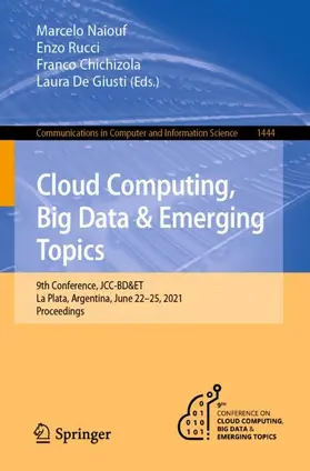 Naiouf / De Giusti / Rucci |  Cloud Computing, Big Data & Emerging Topics | Buch |  Sack Fachmedien