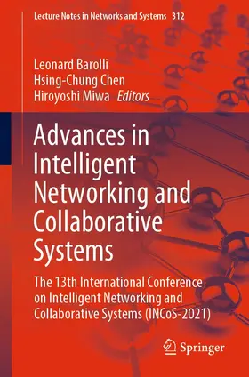 Barolli / Chen / Miwa |  Advances in Intelligent Networking and Collaborative Systems | eBook | Sack Fachmedien