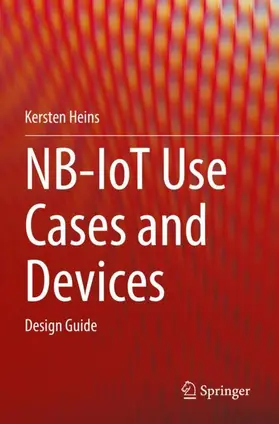 Heins |  NB-IoT Use Cases and Devices | Buch |  Sack Fachmedien