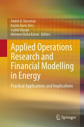 Dorsman / Atici / Ulucan |  Applied Operations Research and Financial Modelling in Energy | Buch |  Sack Fachmedien
