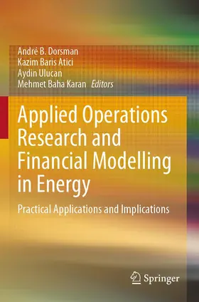 Dorsman / Atici / Ulucan |  Applied Operations Research and Financial Modelling in Energy | Buch |  Sack Fachmedien