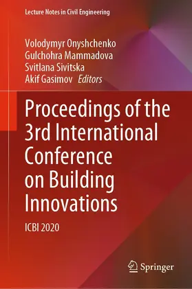 Onyshchenko / Mammadova / Sivitska |  Proceedings of the 3rd International Conference on Building Innovations | eBook | Sack Fachmedien