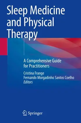 Coelho / Frange |  Sleep Medicine and Physical Therapy | Buch |  Sack Fachmedien