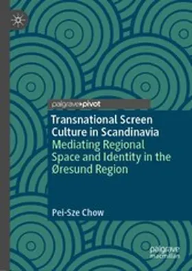Chow |  Transnational Screen Culture in Scandinavia | eBook | Sack Fachmedien