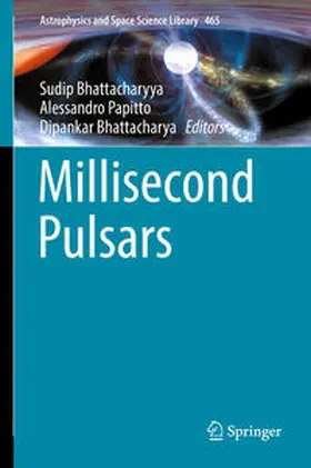 Bhattacharyya / Papitto / Bhattacharya | Millisecond Pulsars | E-Book | sack.de