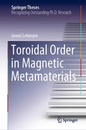 Lehmann |  Toroidal Order in Magnetic Metamaterials | Buch |  Sack Fachmedien