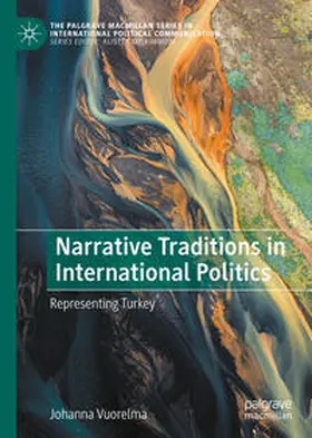 Vuorelma |  Narrative Traditions in International Politics | eBook | Sack Fachmedien