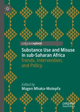 Mhaka-Mutepfa |  Substance Use and Misuse in sub-Saharan Africa | Buch |  Sack Fachmedien