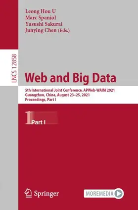 U / Chen / Spaniol | Web and Big Data | Buch | 978-3-030-85895-7 | sack.de