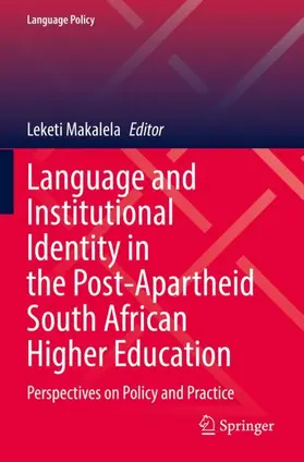 Makalela |  Language and Institutional Identity in the Post-Apartheid South African Higher Education | Buch |  Sack Fachmedien