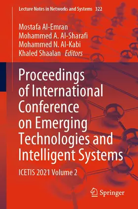 Al-Emran / Al-Sharafi / Al-Kabi | Proceedings of International Conference on Emerging Technologies and Intelligent Systems | E-Book | sack.de
