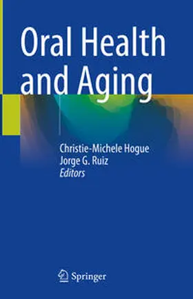 Ruiz / Hogue |  Oral Health and Aging | Buch |  Sack Fachmedien