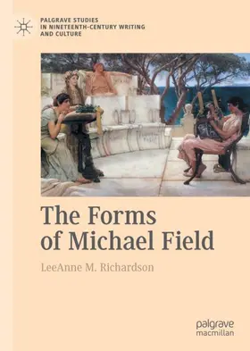 Richardson |  The Forms of Michael Field | Buch |  Sack Fachmedien