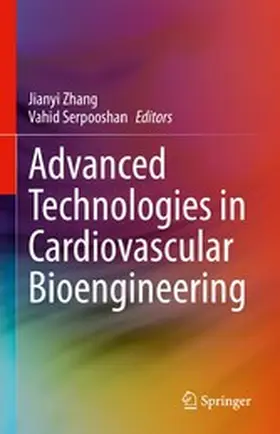 Zhang / Serpooshan |  Advanced Technologies in Cardiovascular Bioengineering | eBook | Sack Fachmedien