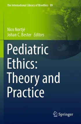 Bester / Nortjé |  Pediatric Ethics: Theory and Practice | Buch |  Sack Fachmedien