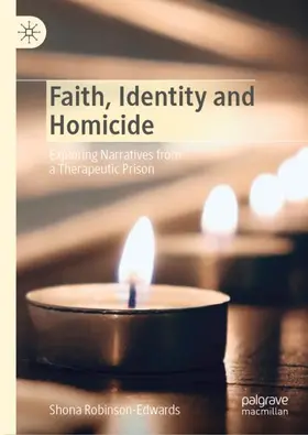 Robinson-Edwards |  Faith, Identity and Homicide | Buch |  Sack Fachmedien