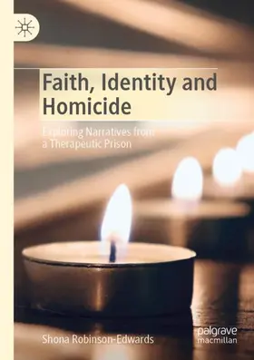 Robinson-Edwards |  Faith, Identity and Homicide | Buch |  Sack Fachmedien