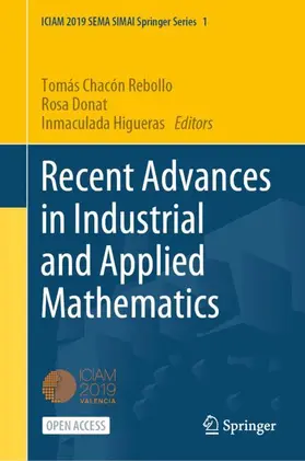 Chacón Rebollo / Higueras / Donat |  Recent Advances in Industrial and Applied Mathematics | Buch |  Sack Fachmedien